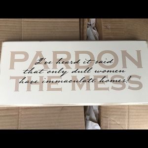 Dull women Immaculate homes Signs